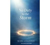 No Duty to the Storm