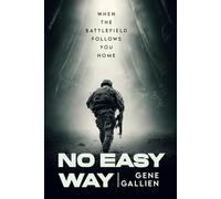 No Easy Way: When the Battlefield follows you Home