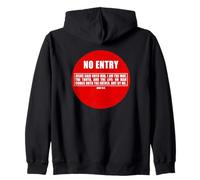 No Entry - No Man Comes To The Father John 14:6 Warning Sign Felpa con Cappuccio