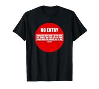 No Entry - No Man Comes To The Father John 14:6 Warning Sign Maglietta
