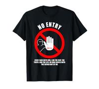 No Entry - No Man Comes To The Father John 14:6 Warning Sign Maglietta