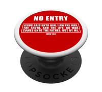 NO ENTRY - No Man Comes To The Father John 14:6 Warning Sign PopSockets PopGrip Adesivo