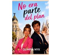 No era parte del plan