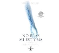 NO ERAS MI ESTIGMA