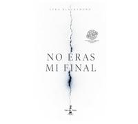 NO ERAS MI FINAL