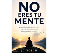NO ERES TU MENTE