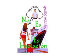 No es amor, es insolación: Una comedia de enredos, traiciones y amor en el crucero más divertido del verano.