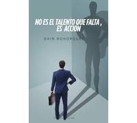 NO ES EL TALENTO QUE FALTA, ES ACCION