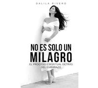 No es solo un Milagro: El proceso espiritual detrás del embarazo