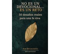 No es un devocional… es un reto: 50 desafíos reales para una fe viva