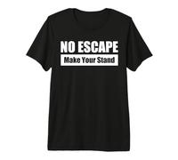 No Escape/Nessuna Via di Fuga - Affronta la Sfida Maglietta Premium