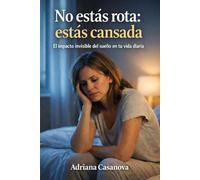 No estás rota: estás cansada: El impacto invisible del sueño en tu vida diaria: 1