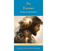 No Excuses: We Have the Mind of Christ: 15