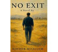 NO EXIT: A Story of Exile, Loss, and the Journey Back to Oneself