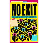 No Exit: A Unique Interactive Detective Murder Mystery Puzzle Book