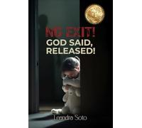 No Exit! God Said, Released!