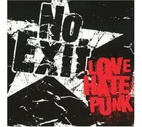 No Exit - Love Hate Punk