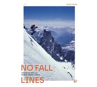 No fall lines. Una storia dello sci dove è vietato cadere - Daidola Giorgio