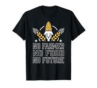 No Farmer No Food No Future Fattoria Agricoltura Alimento Maglietta