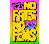 No Fats, No Fems: A Guide to Queer Empathy and Unpacking Prejudice