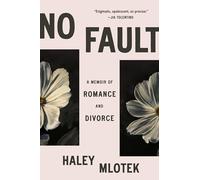 No Fault: A Memoir of Romance and Divorce (Copertina rigida)