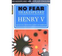 No Fear Henry V Crowther: No Fear Shakespeare Side-by-Side Plain English