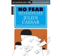 No Fear Julius Caesar Crowther: No Fear Shakespeare Side-by-Side Plain English