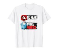 No Fear More Vots Democracy Voting Design Maglietta