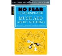 No Fear Much Ado About Nothing Crowther: No Fear Shakespeare Side-by-Side Plain English