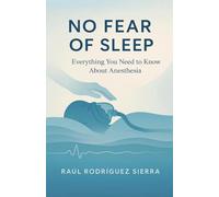 NO FEAR OF SLEEP/Everything you need to know about anesthesia