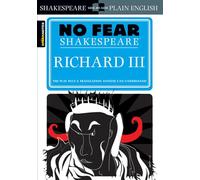 No Fear Richard Iii Crowther: No Fear Shakespeare Side-by-Side Plain English: Volume 15
