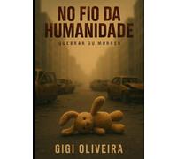 No fio da humanidade: Quebrar ou Morrer