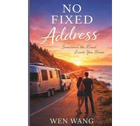 No Fixed Address: Sometimes the Road Leads You Home