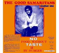 No Food Without Taste If By Hunger - Good Samaritans (Vinile)