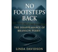 No Footsteps Back: The Disappearance of Branson Perry