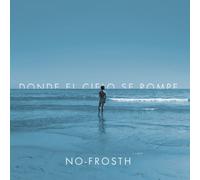 No-Frosth - Donde El Cielo Se Rompe (EP)