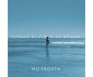No-Frosth - Donde El Cielo Se Rompe (EP)