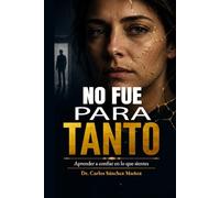 NO FUE PARA TANTO: Aprender a confiar en lo que sientes