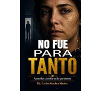 NO FUE PARA TANTO: Aprender a confiar en lo que sientes