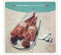 No Fun at All - State of Flow