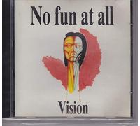 No Fun at All - Vision