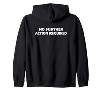 No Further Action Required Felpa con Cappuccio