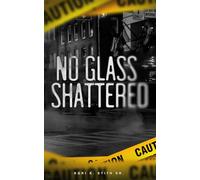 No Glass Shattered