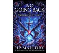 No Going Back, an Urban Romantasy: Morally Gray Fantasy Romance: 7