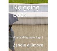 No going back: What did the water kept ?