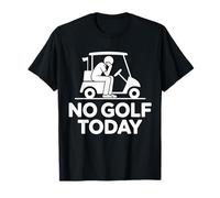 No Golf Oggi Scherzo Divertente Triste Stickman Golfer Maglietta