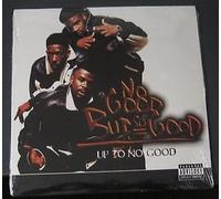 No Good But So Good - Up to No Good