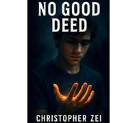 No Good Deed...