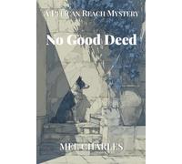 No Good Deed: A Pelican Reach Mystery