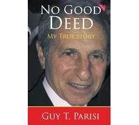 No Good Deed: My True Story